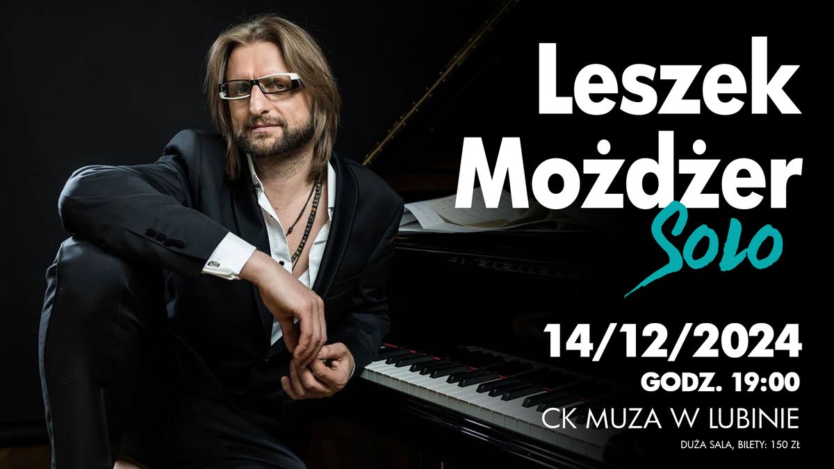 Leszek Mo\u017cd\u017cer Solo \u25cf CK MUZA LUBIN