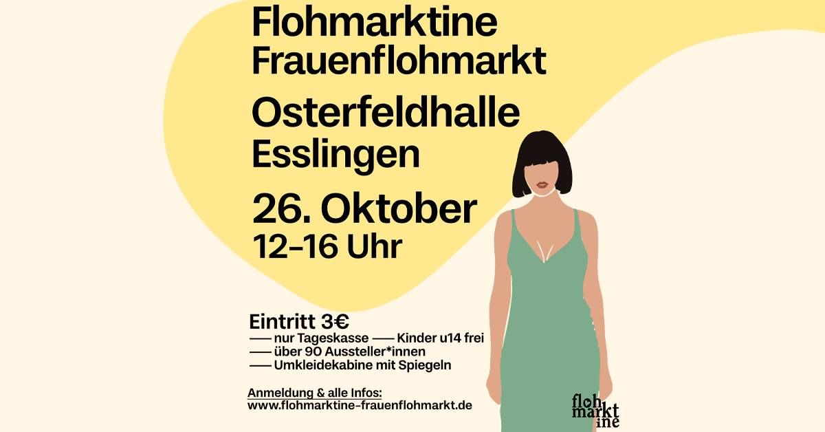 \ud83d\udecd FLOHMARKTINE FRAUENFLOHMARKT am 26.10.24 in Esslingen!\ud83e\udd0d\ud83e\udd70