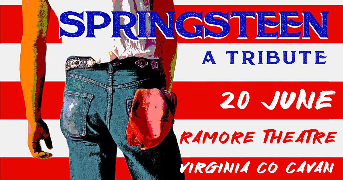 SPRINGSTEEN - A Tribute live at Ramor Arts Centre