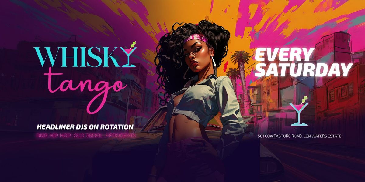 RNB RWD Every Saturday at WHISKY TANGO- Free Entry, Headliner Djs Weekly!