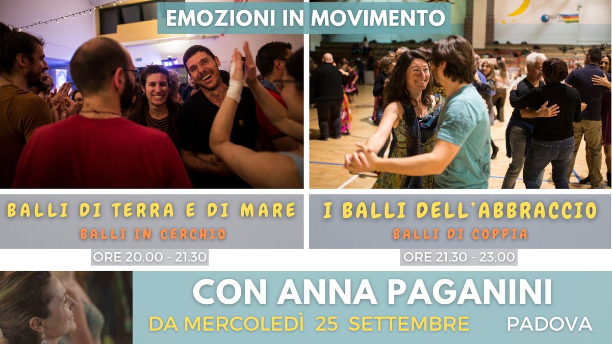 EMOZIONI IN MOVIMENTO ? SERATE DI BALLI CON ANNA PAGANINI ? AUTUNNO 2024 ? PADOVA