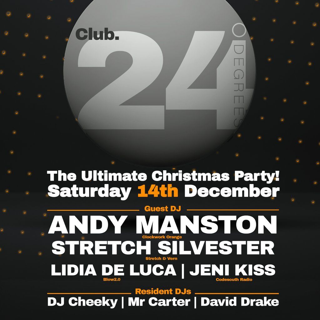 CLUB 24 - The Ultimate Christmas Party!