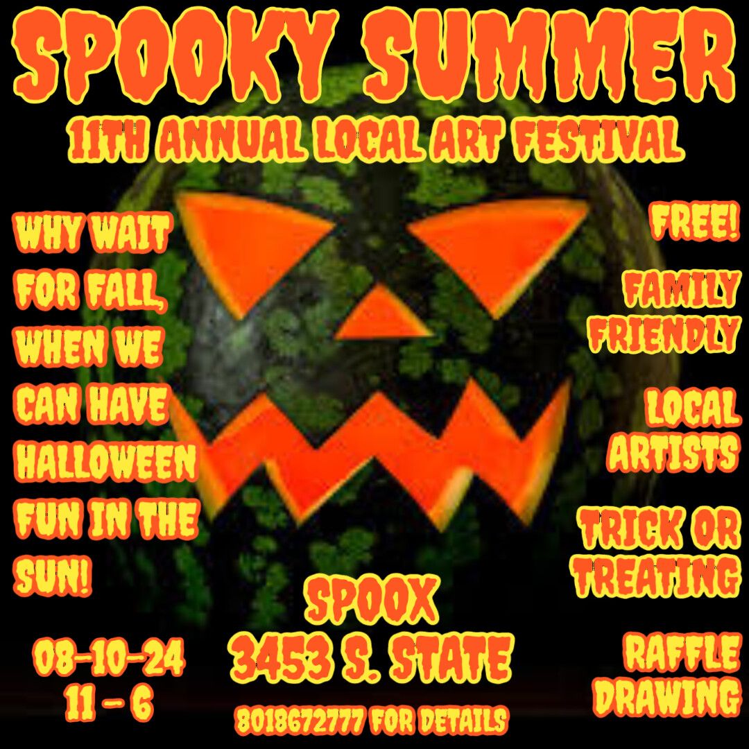 SPOOKY SUMMER : Local Macabre Art Festival