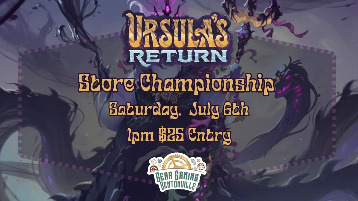 Gear Bentonville - Disney's Lorcana Ursula's Return Store Championship 