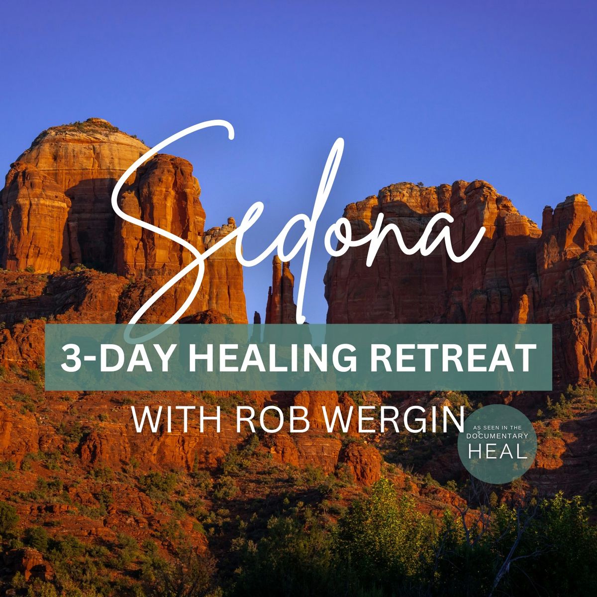 3-Day Healing Retreat in Sedona, AZ In-Person and Virtual