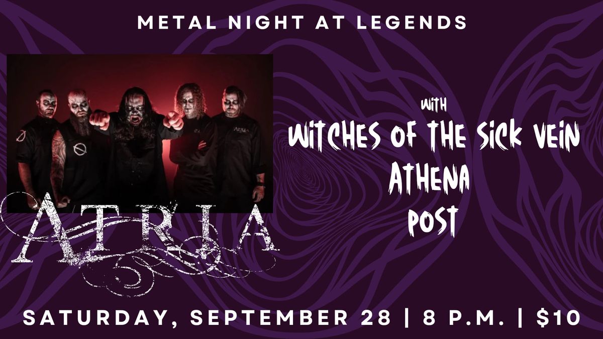 Atria, Post, Witches of the Sick Vein and Athena at Legends