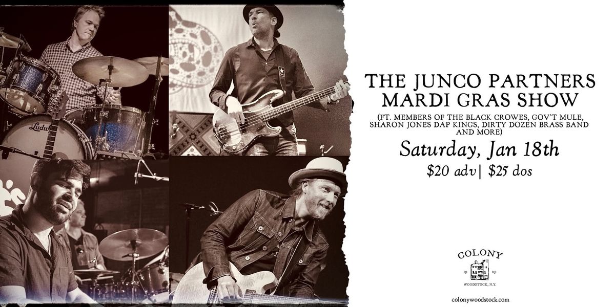 The Junco Partners Mardi Gras Show | Colony \u2022 Woodstock, NY