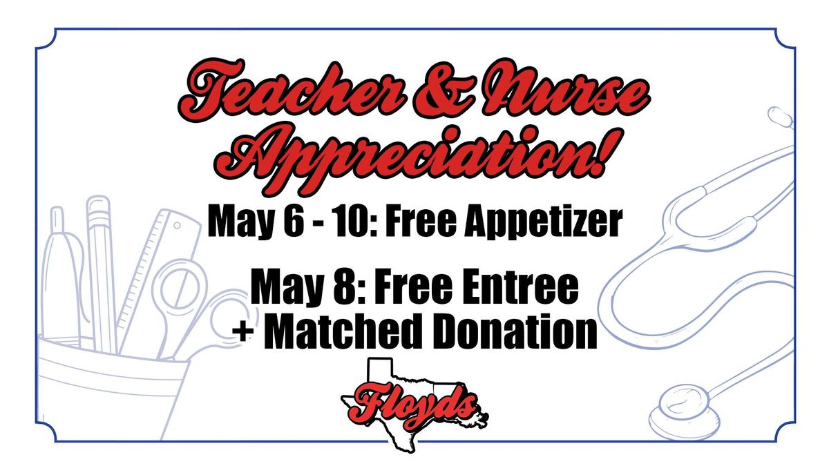 Teacher & Nurse Appreciation Week!