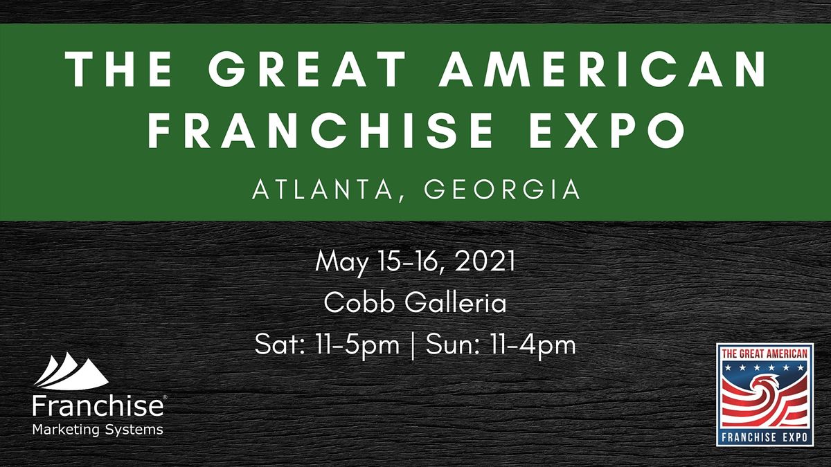 The Great American Franchise Expo | Atlanta, Georgia