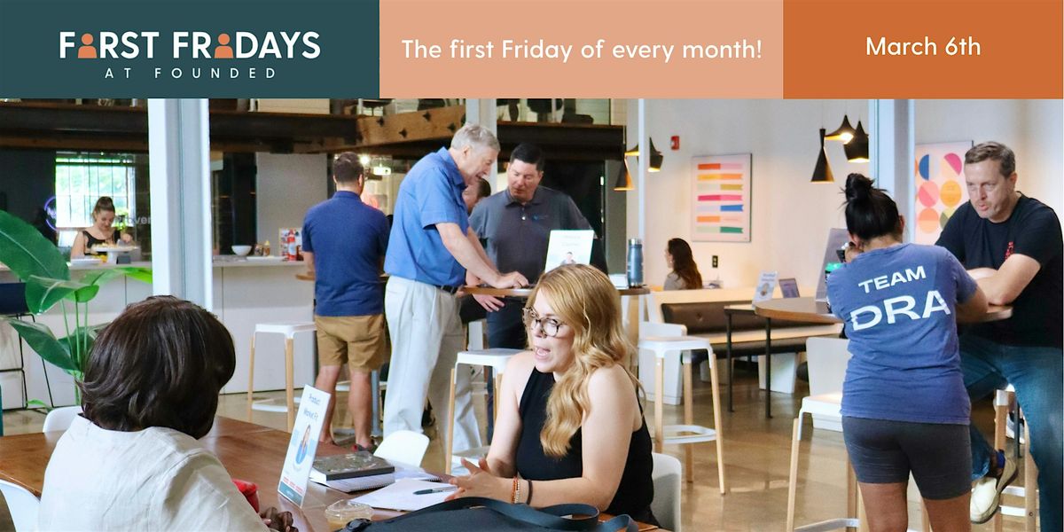 First Fridays at Founded!