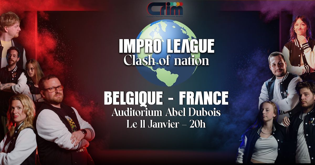 IMPRO LEAGUE  : \ud83c\udde7\ud83c\uddea BELGIQUE - FRANCE \ud83c\uddeb\ud83c\uddf7 ( Clash of Nation ) 