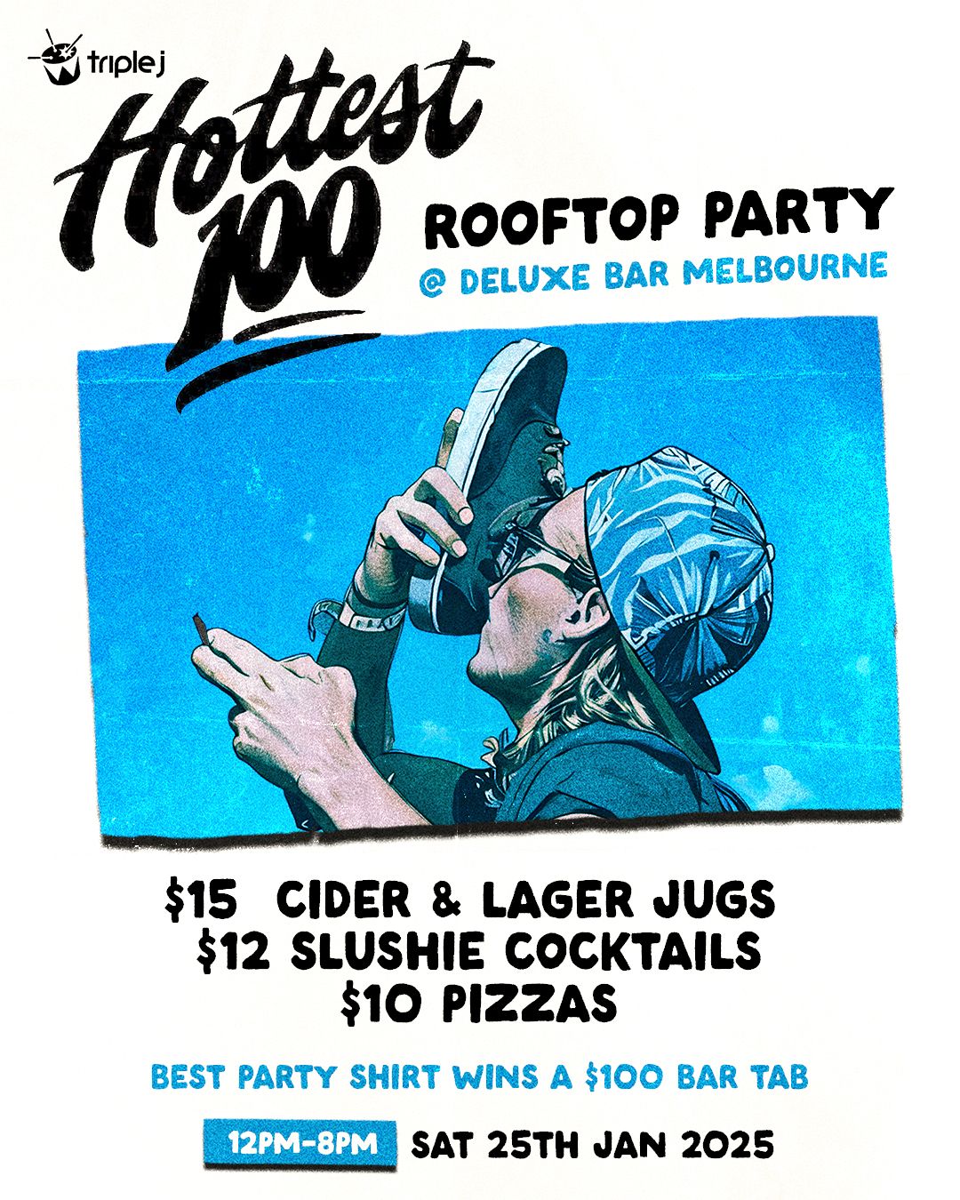 Hottest 100 Rooftop Party $15 Cider & Beer Jugs $10 Pizzas Melbourne Deluxe