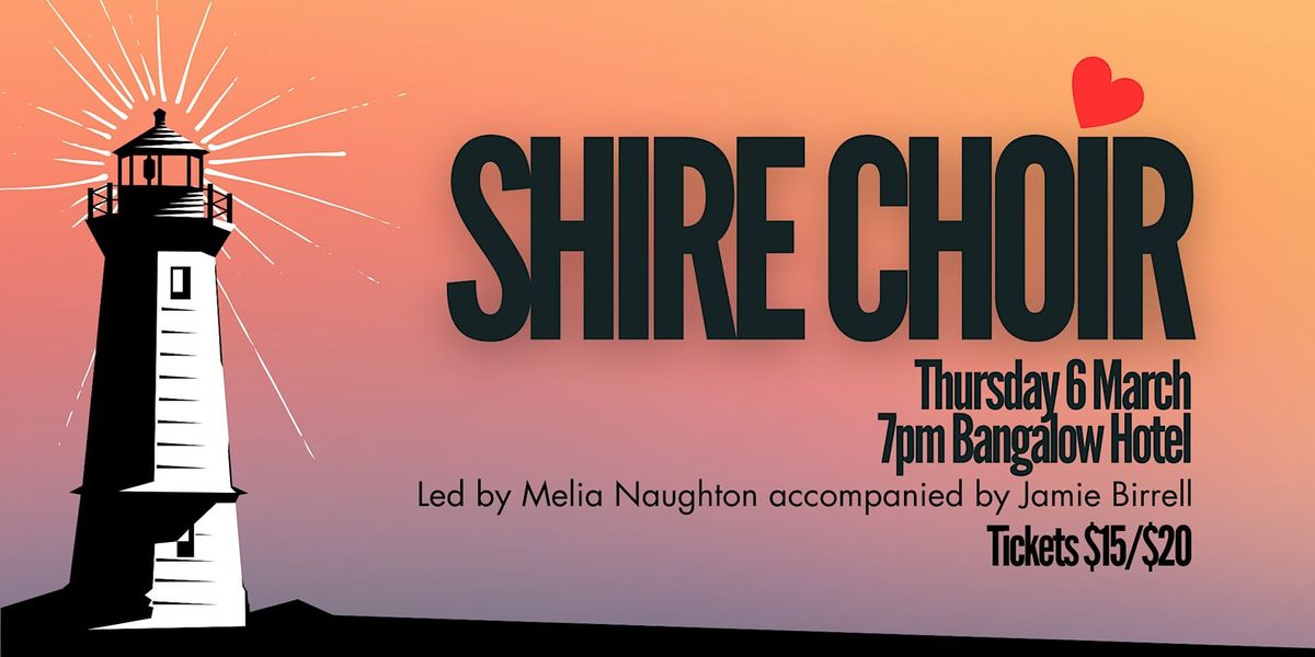 Shire Choir Bangalow Thursday 6 March 2025