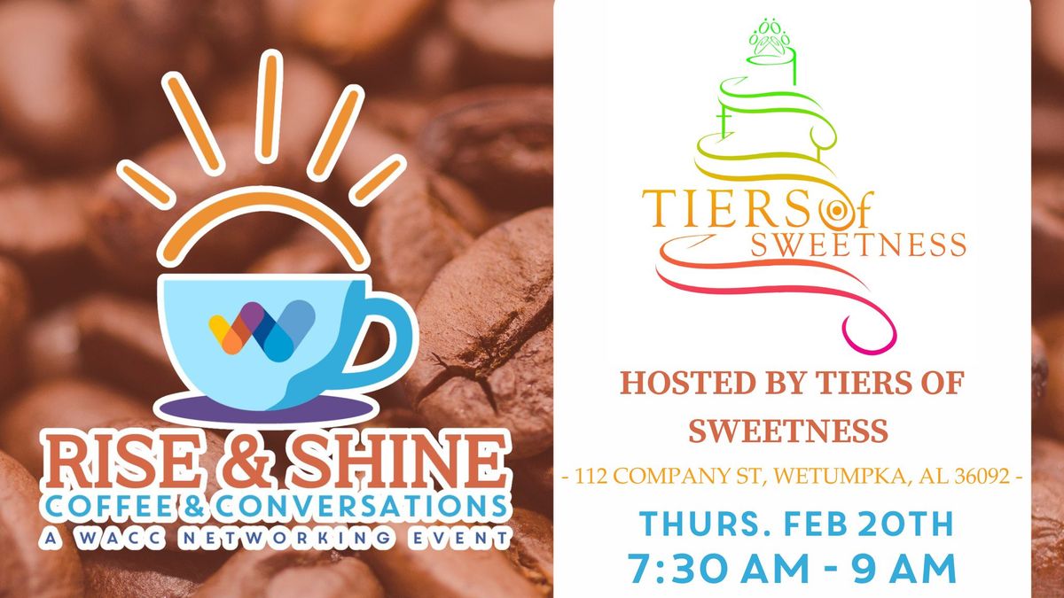 Rise & Shine Coffee & Conversation at Tiers of Sweetness