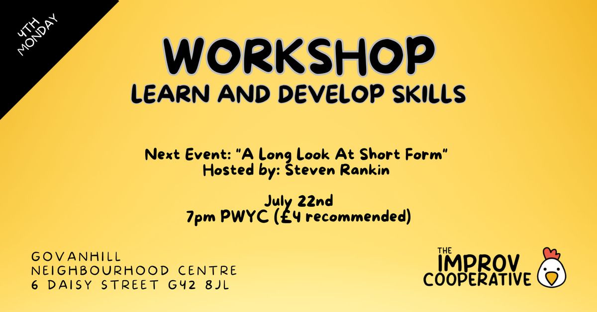 A Long Look At Short Form: A Coop Workshop by Steven Rankin 