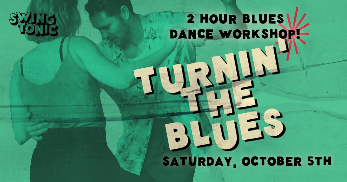 Blues Dance Workshop: Turns & Rotation