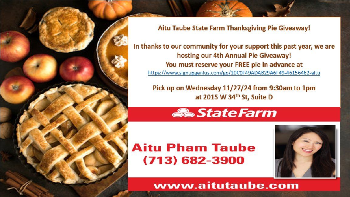 4th Annual Aitu Taube State Farm Pie Giveaway