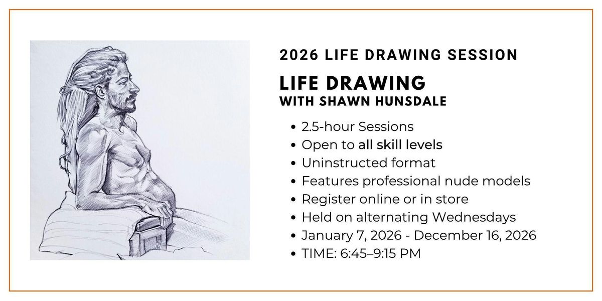 2026 Drawing Session: Life Drawing with Shawn Hunsdale