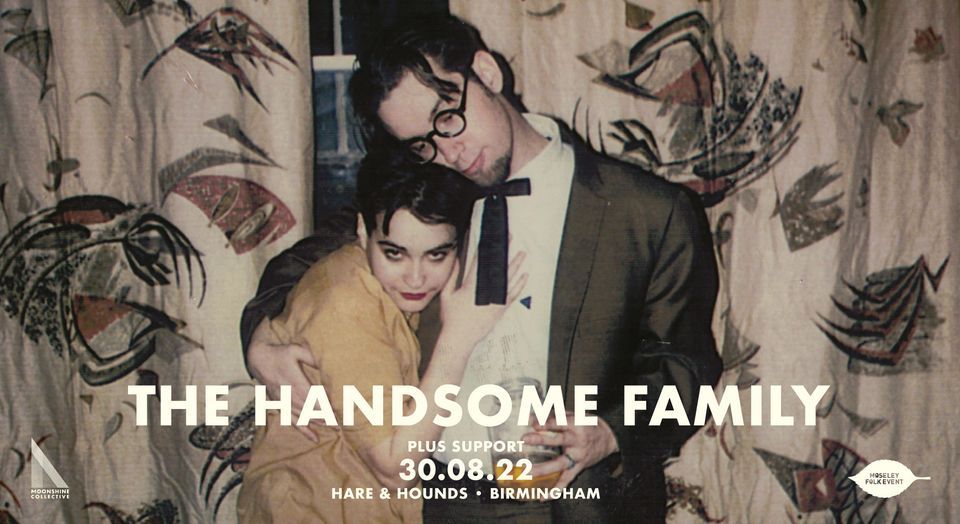 SOLD OUT - The Handsome Family l Birmingham