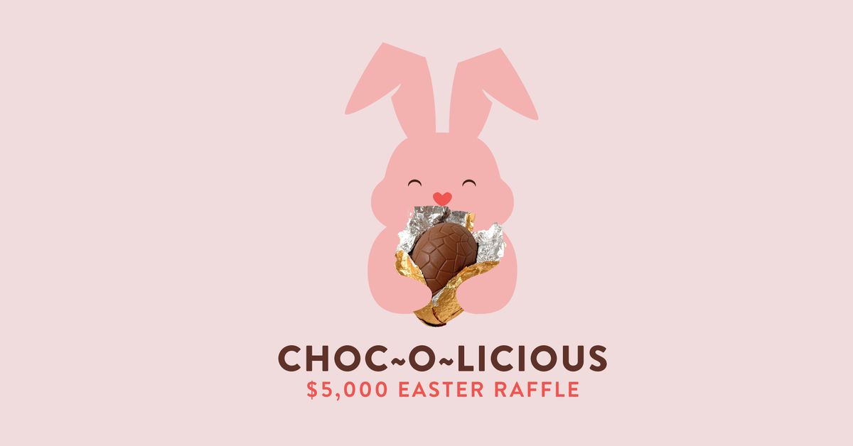 Choco-licious Easter Raffle