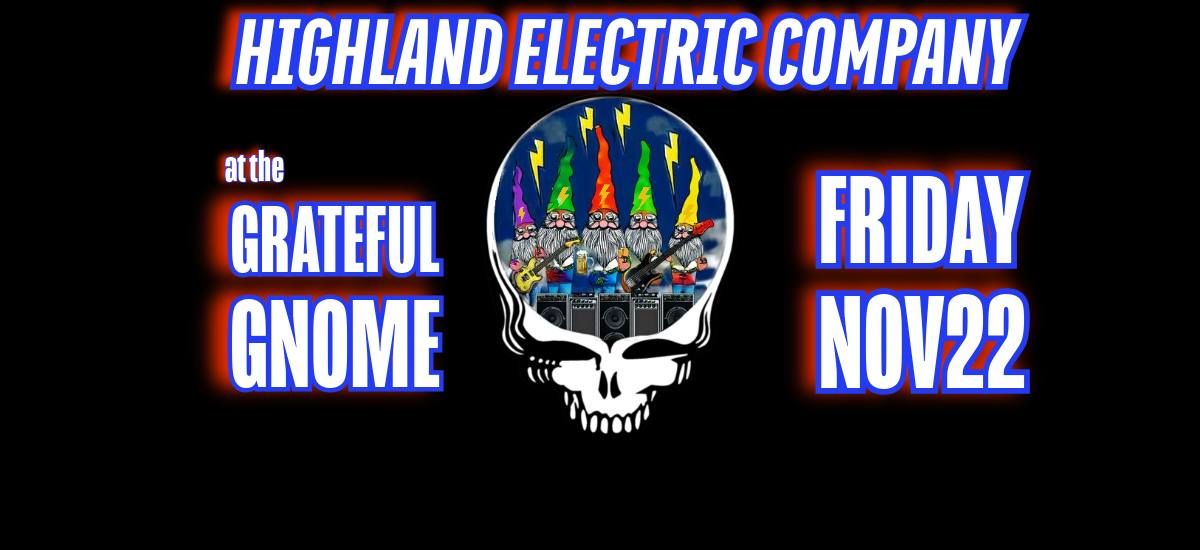 Electric Friday: Highland Electric Co. at The Grateful Gnome