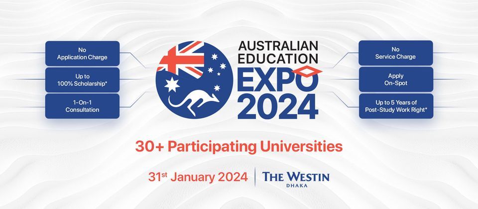 Australian Education Expo 2024 @ The Westin Dhaka