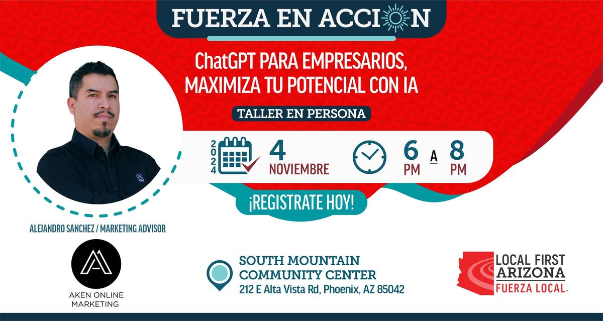 Fuerza en Acci\u00f3n: ChatGPT para Empresarios \u2013 Maximiza tu Potencial con IA (Taller en Persona)