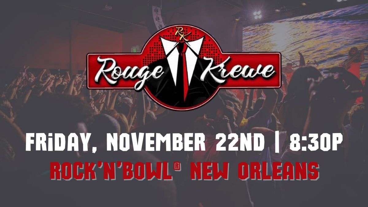 The Rouge Krewe | Rock'n'Bowl\u00ae New Orleans