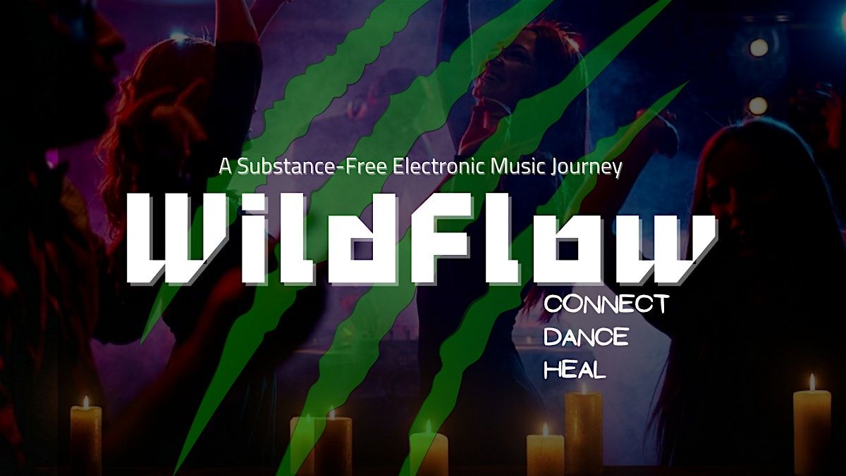 WILDFLOW VIII - Connect \u2022 Dance \u2022 Heal