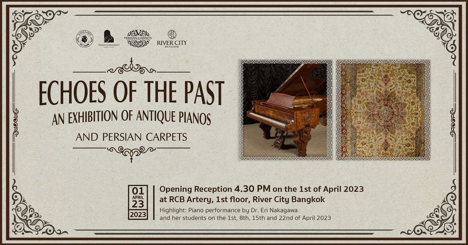 Echoes of the Past: An Exhibition of Antique Pianos and Persian Carpets