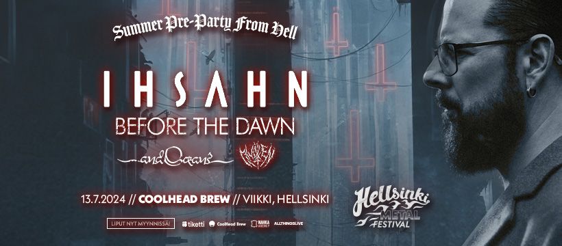 IHSAHN (NOR), Before The Dawn + supports - 13.7.2024 - SUMMER PRE-PARTY FROM HELL