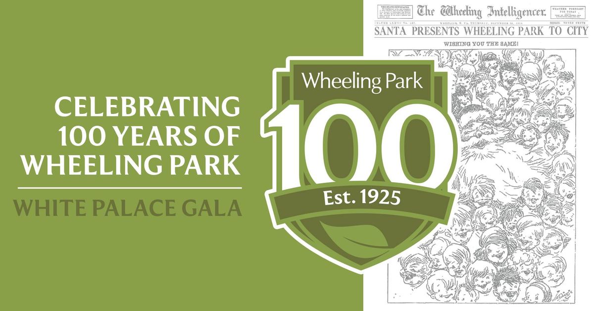 Wheeling Park\u2019s 100th Anniversary Fundraising Gala