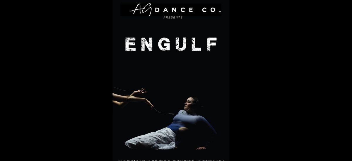 ENGULF by AG Dance Co