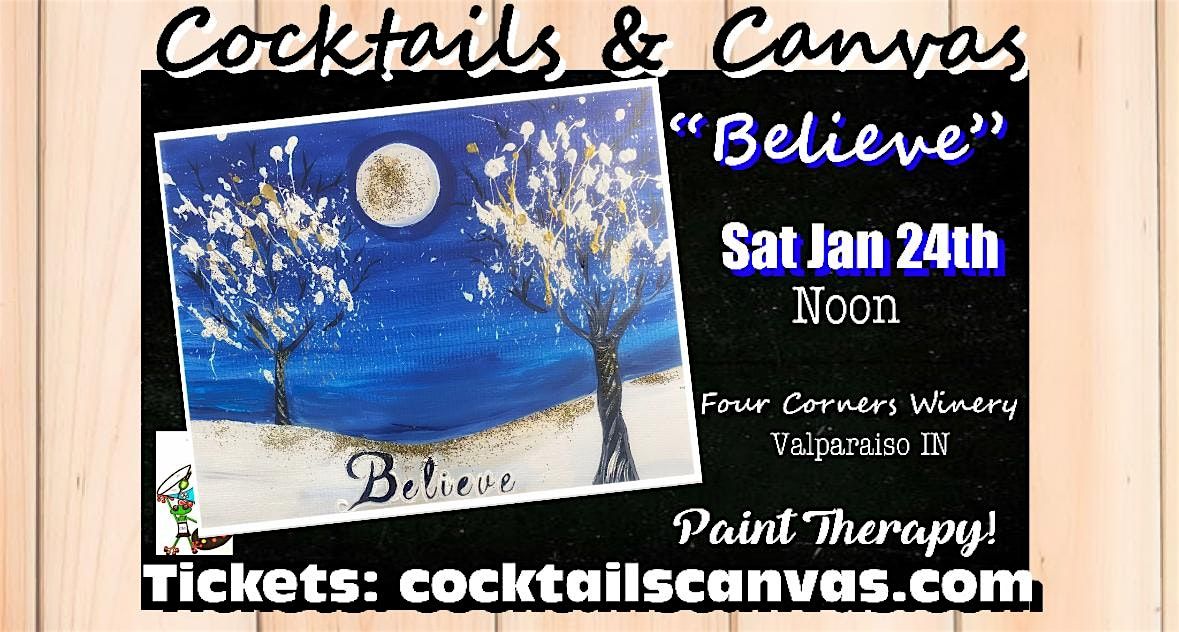 "Believe" Cocktails & Canvas Fun Paint and Sip Art Event w\/FREE drink promo