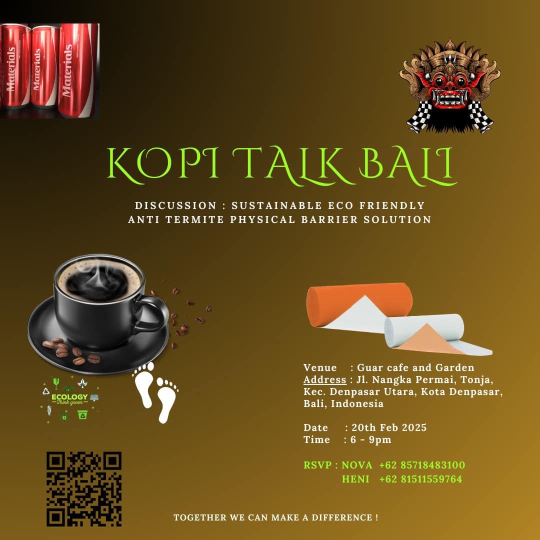 Informal Kopi Talk Session: Sustainable Eco-Friendly Anti-Termite Physical Barrier Solution