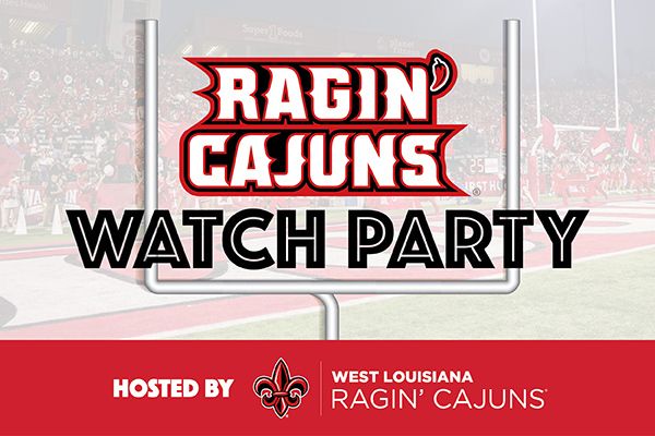 West Louisiana Ragin\u2019 Cajun Club Watch Party