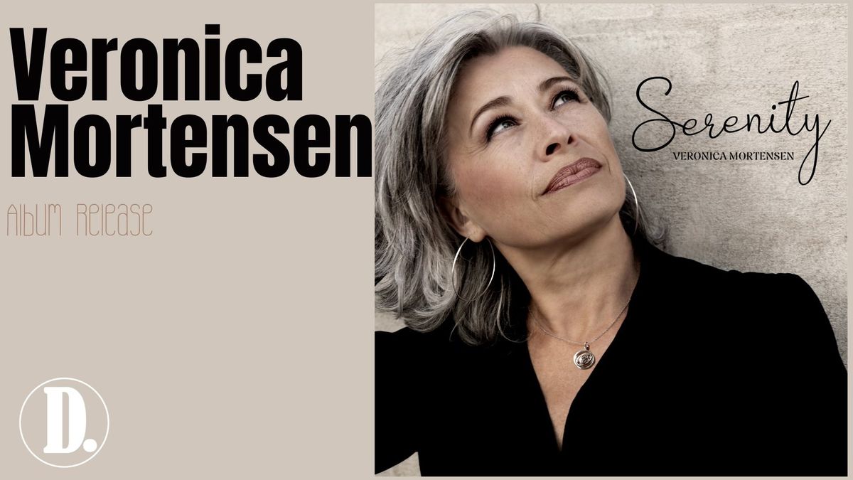 Veronica Mortensen - Serenity Album Release