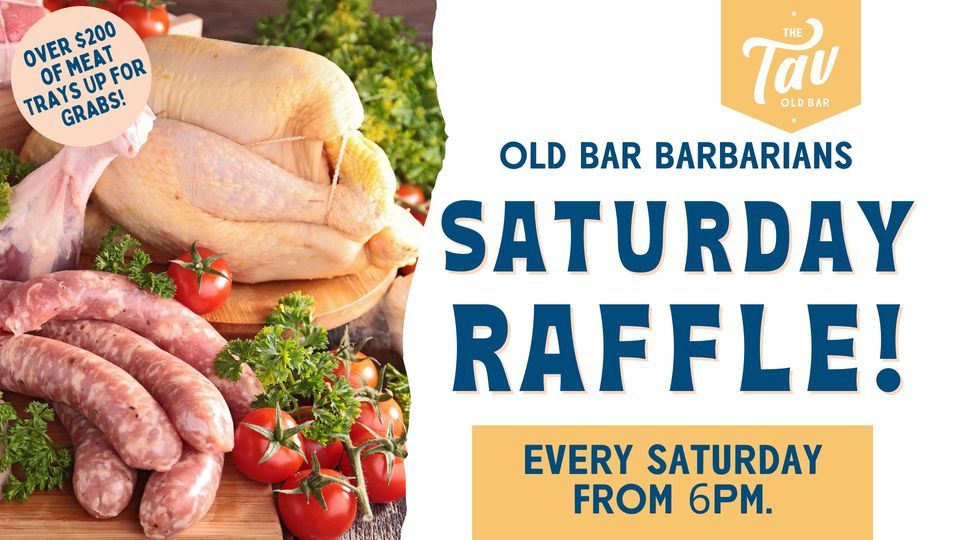 The Tav Presents Saturday Night Raffle w Old Bar Barbarians