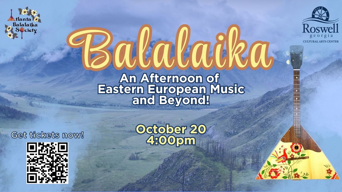 Balalaika: An Afternoon of Eastern European Music and Beyond!