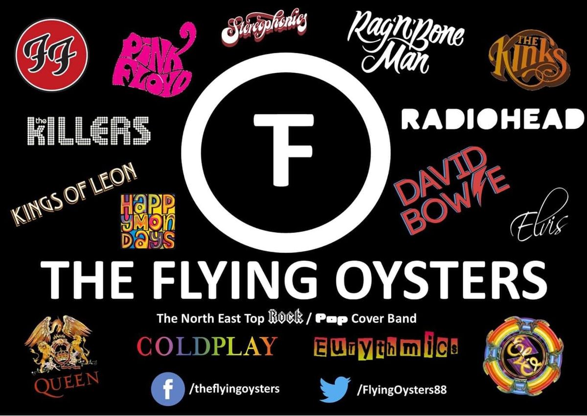 The Flying Oysters are back - 5 Piece Rock\/Pop band covering a wide range of music to suit everybody