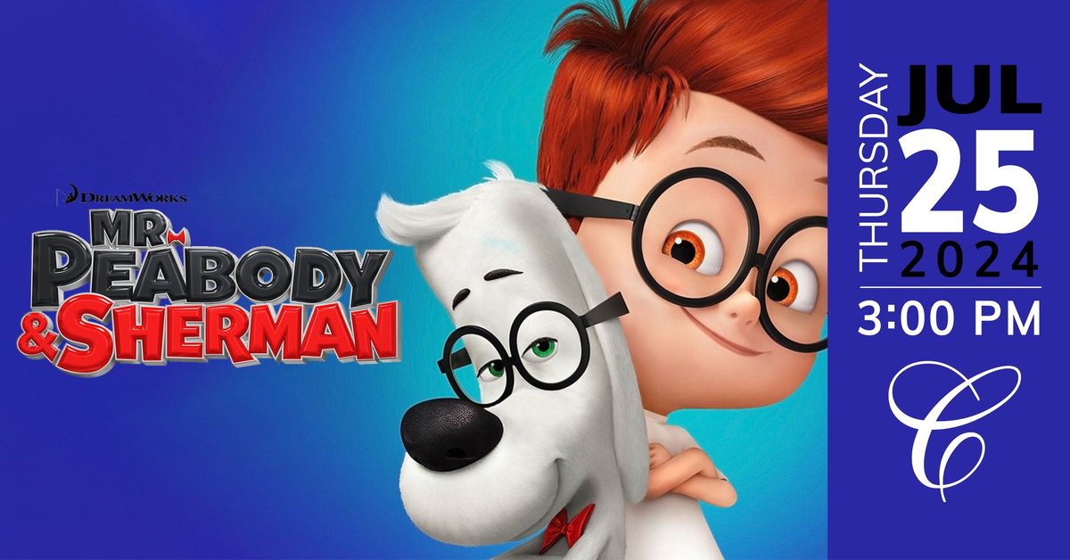 Summer Family Movie: Mr. Peabody & Sherman