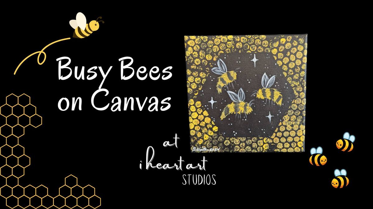 Busy Bees on 8x8 Canvas