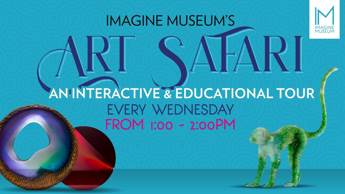 Imagine Museum's Art Safari