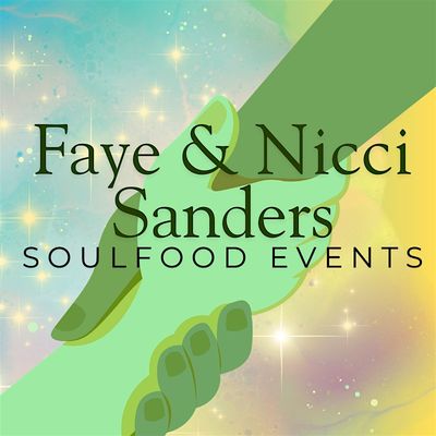 FAYE & NICCI SANDERS- SOULFOOD EVENTS