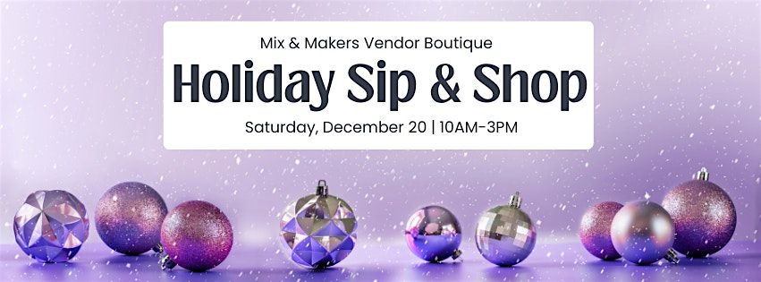 Holiday Sip & Shop