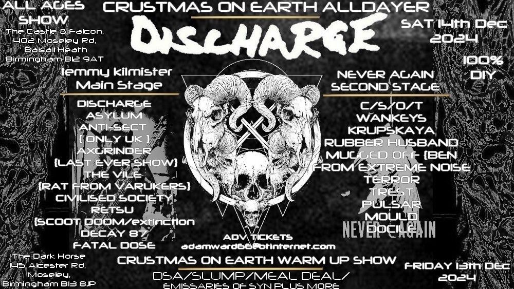 CRUSTMAS ON EARTH \/DISCHARGE\/ANTI-SECT \/DEATHFIEND\/PLUS VERY SPECIAL GUESTS AXGRINDER