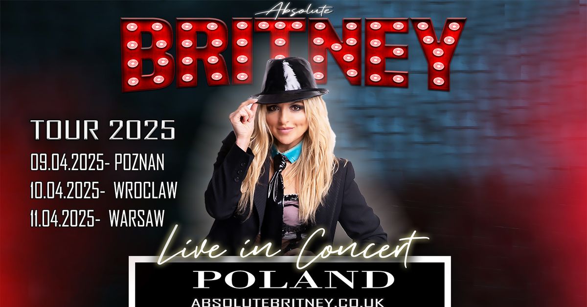 Absolute Britney- WROCLAW