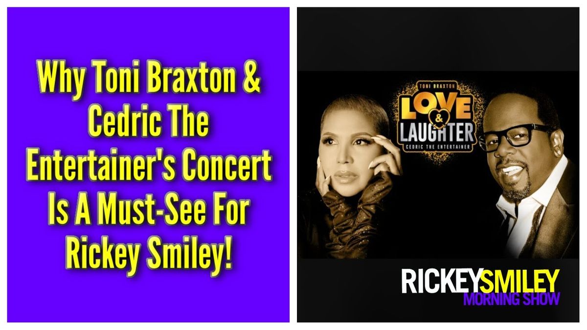 Love and Laughter - Toni Braxton and Cedric The Entertainer