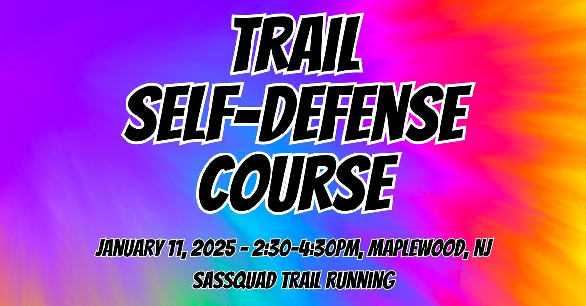 Trail Self Defense Course