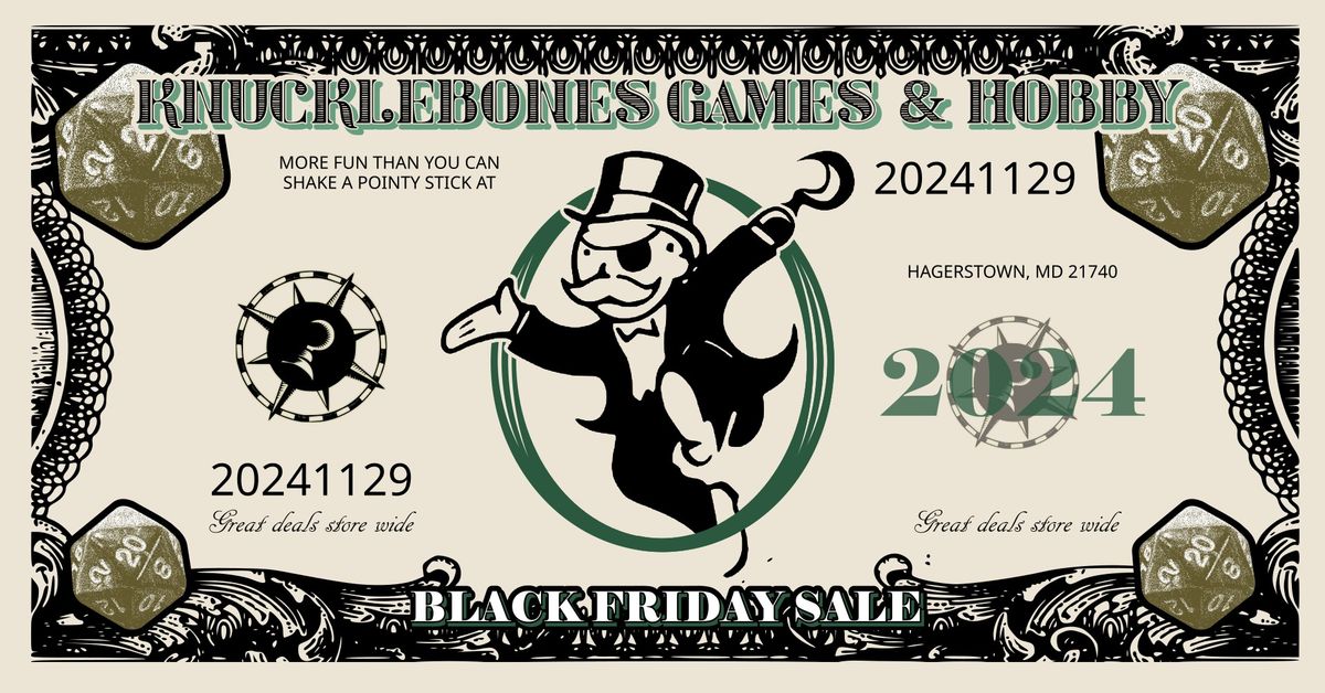 Black Friday at Knucklebones Games & Hobby